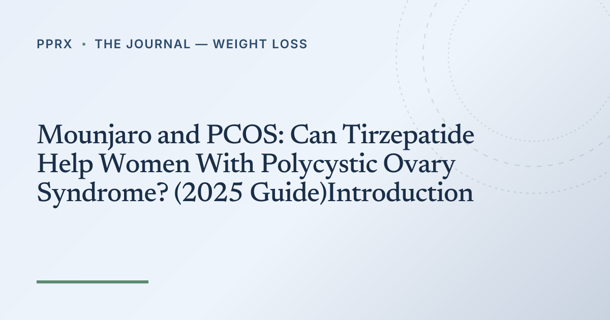 how does tirzepatide help pcos Mounjaro and PCOS: Can Women With Polycystic Ovary Syndrome? (2025 Guide)Introduction · PPRX Journal · PPRX Beyond weight loss: tirzepatide helps